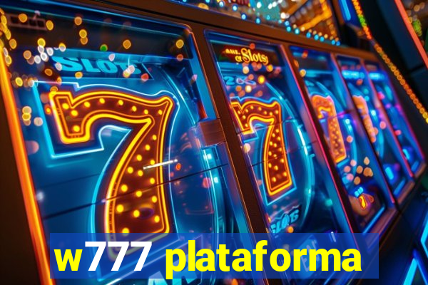 w777 plataforma